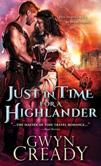 Just in Time for a Highlander (Sirens of the Scottish Borderlands) - Gwyn Cready
