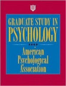 Graduate Study in Psychology, 2005 - American Psychological Association