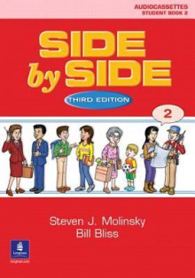 Side by Side Student Book, Level 2 - Steven J. Molinksy, Bill Bliss