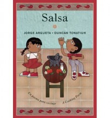 [ Salsa: Un Poema Para Cocinar / A Cooking Poem BY Argueta, Jorge ( Author ) ] { Hardcover } 2015 - Jorge Argueta