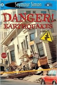 See More Readers: Danger! Earthquakes -Level 2 - Seymour Simon