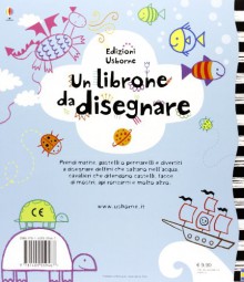 Un librone da disegnare - Fiona Watt, J. Thompson, C. Day, A. Rusconi