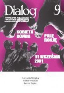 Dialog, nr 9 / wrzesień 2009. Kobieta bomba. Palę Rosję. 11 września 2001 - Redakcja miesięcznika Dialog