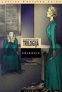 Dubrovačka trilogija - Ivo Vojnović