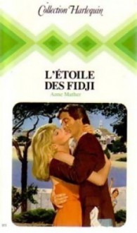 L'étoile des Fidji - Anne Mather