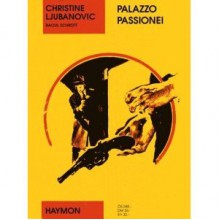 Palazzo Passionei - Raoul Schrott, Christine Ljubanovic