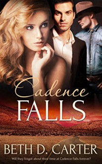 Cadence Falls - Beth D. Carter