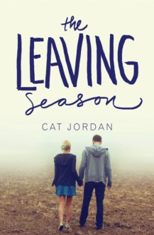 The Leaving Season - Cat Jordan