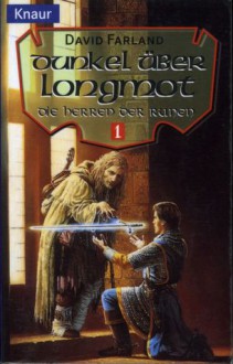 Dunkel über Longmot (Die Herrn der Runen #1) - David Farland, Caspar Holz