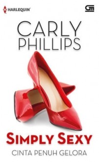 Simply Sexy - Cinta Penuh Gelora - Carly Phillips