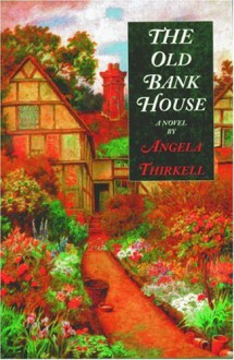 The Old Bank House - Angela Thirkell