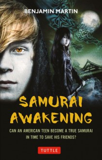 Samurai Awakening - Benjamin Martin