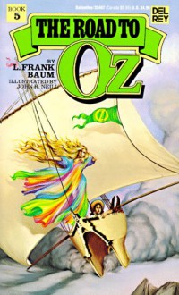 The Road to Oz - L. Frank Baum, John R. Neill