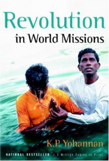 Revolution in World Missions - K.P. Yohannan