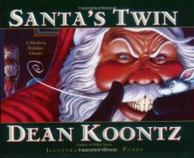 Santa's Twin - Phil Parks, Dean Koontz