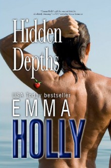 Hidden Depths (Hidden, #2) - Emma Holly