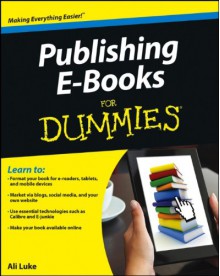 Publishing E-Books For Dummies - Ali Luke