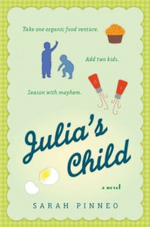 Julia's Child - Sarah Pinneo