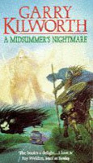 A midsummer's nightmare - Garry Douglas Kilworth