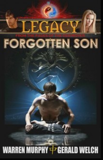 Legacy: Forgotten Son (Book 1) - Warren Murphy, Gerald Welch