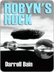 Robyn's Rock - Darrell Bain