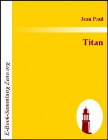 Titan (German Edition) - Jean Paul