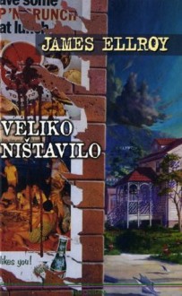 Veliko ništavilo - James Ellroy, Igor Kordej, Damir Kovačić