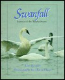 Swanfall: Journey of the Tundra Swans - Tom Horton