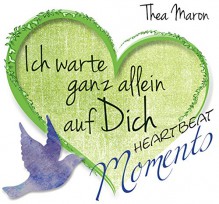 Ich warte ganz allein auf dich - Thea Maron