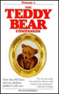 The Teddy Bear Companion, Volume I - Dee Hockenberry, Tom Hockenberry