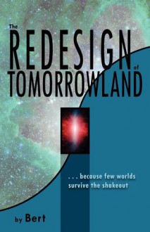 The Redesign of Tomorrowland - L.N. Smith