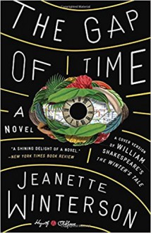 The Gap of Time: The Winter's Tale Retold - Jeanette Winterson