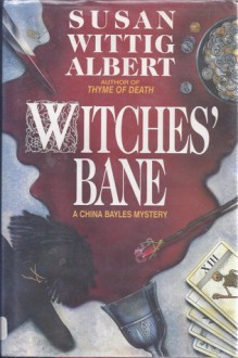 Witches' Bane - Susan Wittig Albert