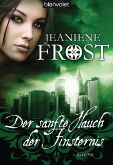 Der sanfte Hauch der Finsternis: Roman - Cat & Bones 4 (German Edition) - Sandra Müller, Jeaniene Frost