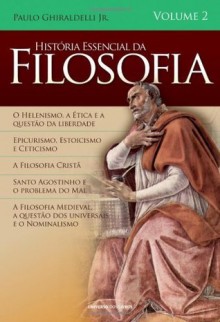 História Essencial da Filosofia - Volume 2 (Portuguese Edition) - Paulo Ghiraldelli Jr.