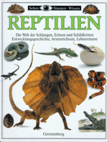 Sehen, Staunen, Wissen: Reptilien. - Colin McCarty, Karl Shone, Jane Burton, Kim Taylor, Colin Keates, Margot Wilhelmi