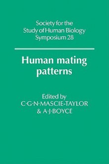 Human Mating Patterns - C.G. Nicholas Mascie-Taylor, Anthony J. Boyce