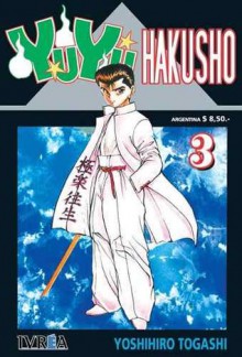 Yu Yu Hakusho #3: El bosque demoníaco!! - Yoshihiro Togashi, Agustín Gómez Sanz