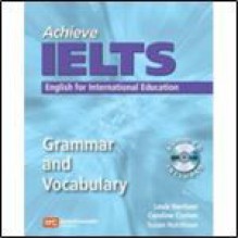 Achieve Ielts: English For International Education - Louis Harrison, Caroline Cushen, Susan Hutchinson