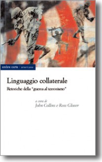 Linguaggio collaterale: retoriche della guerra al terrorismo - Various