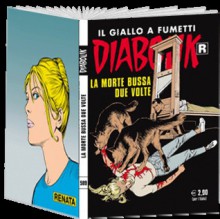 Diabolik R n. 599: La morte bussa due volte - Giorgio Corbetta, Lorenzo Marinelli, Sergio Zaniboni, Mario Cubbino