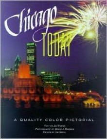 Chicago Today: A Quality Color Pictorial - David J. Maenza