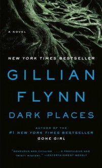 Dark Places - Gillian Flynn