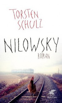 Nilowsky: Roman (German Edition) - Torsten Schulz