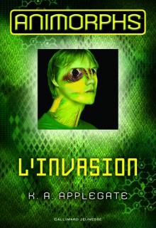 L'invasion - Katherine Applegate