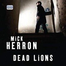 Dead Lions (Slough House #2) - Mick Herron, Seán Barrett