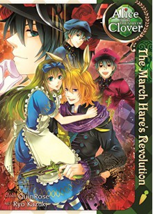 Alice in the Country of Clover: The March Hare's Revolution - QuinRose,Ryo Kazuki