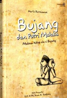 Bujang dan Putri Malaka - Harlis Kurniawan