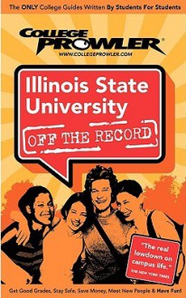 Illinois State University Off the Record - Dana Almdale, Amy Campbell, Bridget Joyce