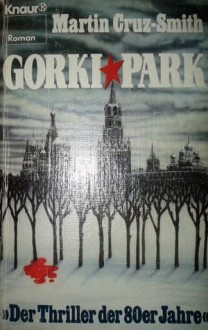 Gorki Park - Martin Cruz Smith, Wulf Bergner